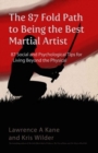 The 87-Fold Path to Being the Best Martial Artist : 87 Social and Psychological Tips for Living beyond the Physical - Book
