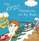 The Epic Adventures of Big Binks - Book