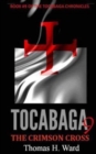 Tocabaga 9 : The Crimson Cross - Book