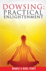 Dowsing : Practical Enlightenment - Book