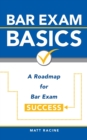 Bar Exam Basics : A Roadmap for Bar Exam Success - Book
