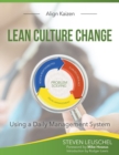 Lean Culture Change : Using a Daily Management System - Book