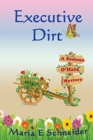 Executive Dirt : A Sedona O'Hala Mystery - Book