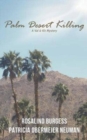 Palm Desert Killing : A Val & Kit Mystery - Book