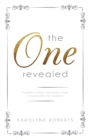 "The One" Revealed : A Woman's Hopeful and Helpful Guide in Knowing Who Her Husband Is - Book