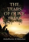 The Tears of Olive Trees - Book