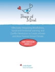 Peace of Mind : Core Curriculum for Grades 3-5: Effectively Integrating Mindfulness, Social and Emotional Learning and Conflict Resolution for a More Positive and Inclusive School Climate - Book