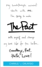 The Pact : Goodbye, Past. Hello, Love! - Book