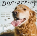 Dog-grr-el : canine cadence, hound haiku, puppy poetry - Book