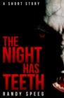 The Night Has Teeth - Book