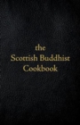 Scottish Buddhist Cookbook : Another Book of Mormon - Book