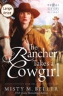 The Rancher Takes a Cowgirl - Book