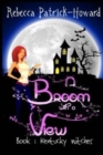 A Broom with a View : Liza Gets her Witch On - Book