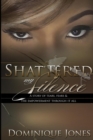 Shattered My Silence - Book