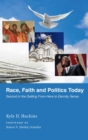 Race, Faith and Politics Today : Getting From Here to Eternity Series - eBook
