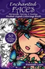 Enchanted Faces : Mermaids, Fairies, & Fantasy Pocket-Sized Coloring Book - Book