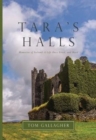 Tara's Halls : Memories of Ireland: A Life Once Lived, and Hard - Book