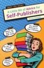 A Little Bit of Advice for Self-Publishers - Book