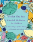 A Seashell Meditation for Children Coloring/Activity Book : Under the Sea - Book