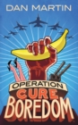 Operation Cure Boredom - Book