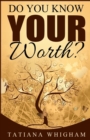Do You Know Your Worth? - Book