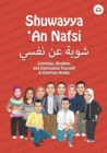 Shuwayya 'An Nafsi : Listening, Reading, and Expressing Yourself in Egyptian Arabic - Book