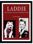 Laddie : My Four-Legged Protector - Book