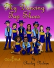 My Dancing Tap Shoes by Chesley Nelson : A Coloring Book - Book