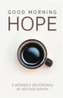 Good Morning Hope - Women's Devotional - eBook