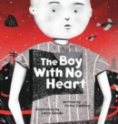 The Boy with No Heart - Book