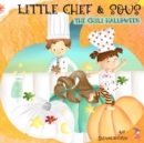 Little Chef and Sous Chef : The Chili Halloween - Book