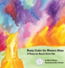 Rusty Under the Western Skies : A Rusty the Ranch Horse Tale - Book