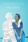 Anonymous Journal : from the feature film April Flowers - eBook
