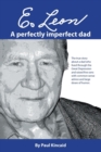 E. Leon : A Perfectly Imperfect Dad - Book