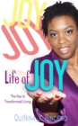 Life of Joy : The Key to Transformed Living - Book
