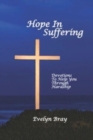 Hope In Suffering : Devotions to Help You Through Hardship - Book