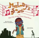 Melody's Song and the City of the Voice Snatchers - Book
