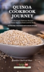 Quinoa Cookbook Journey : 21 Shockingly Delicious Recipes to Honor the Taste Buds and the Body - eBook