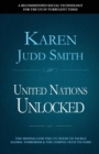 United Nations Unlocked : The Missing Link the UN Needs to Tackle Global Terrorism and the Coming Tech Tsunami - Book