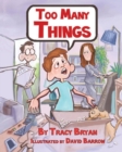 Too Many Things! - Book