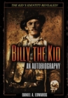 Billy the Kid : An Autobiograpy: The Story of Brushy Bill Roberts - Book