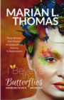 I Believe In Butterflies - eBook