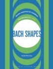 Bach Shapes : Diatonic Sequences for Saxophone from the Music of J.S. Bach - Book