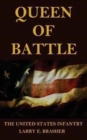 Queen of Battle : The United States Infantry - Book