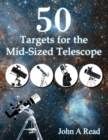 50 Targets for the Mid-Sized Telescope - Book
