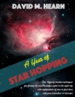 A YEAR OF STAR HOPPING: STAR HOPPING LOC - Book