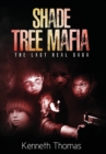 Shade Tree Mafia : The Last Real Saga - Book