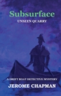 Subsurface : Unseen Quarry - Book