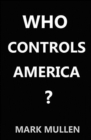 Who Controls America ? - Book