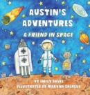 Austin's Adventures : A Friend in Space - Book